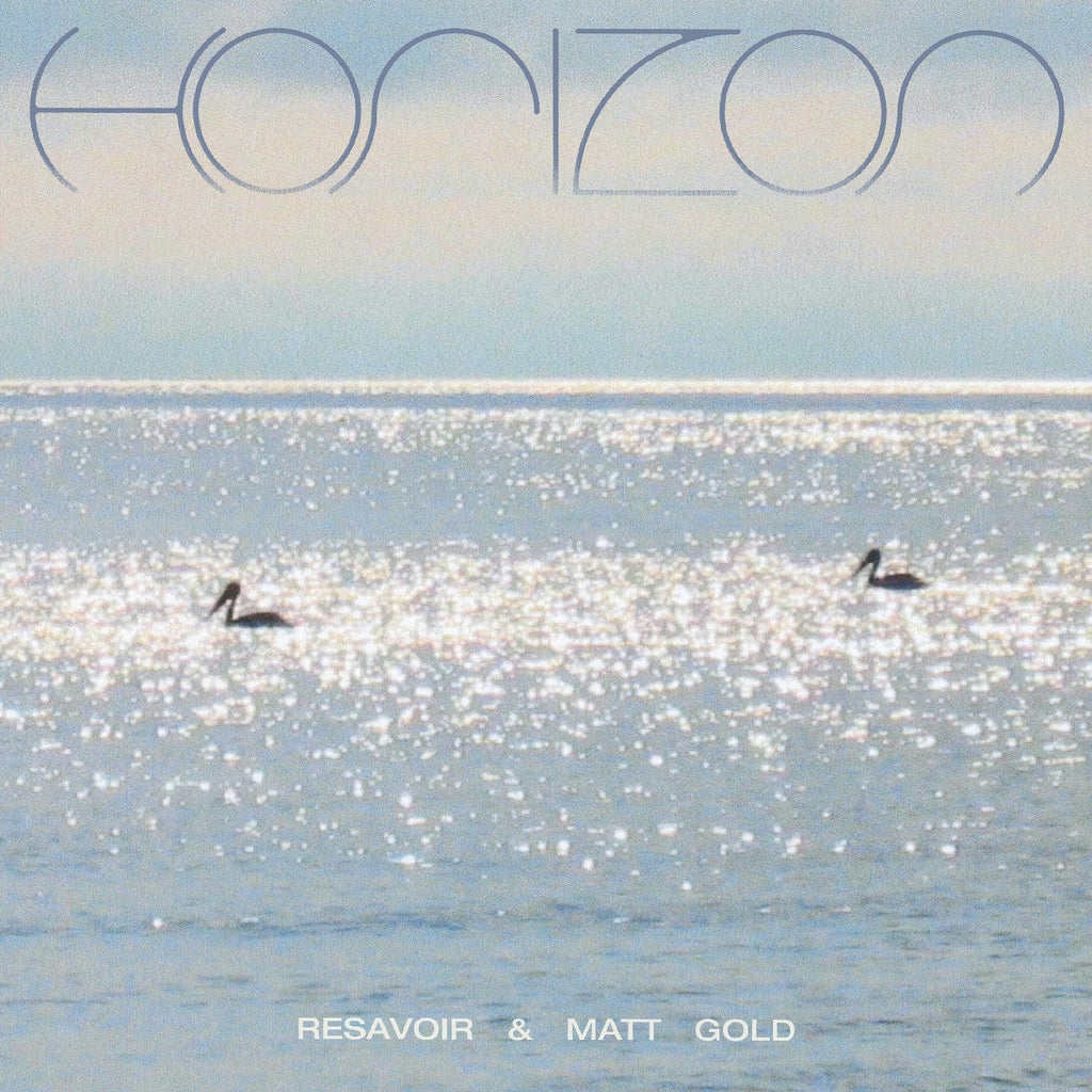 Resavoir & Matt Gold - Horizon ((Vinyl))