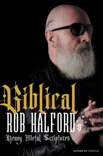 Rob Halford - Biblical: Rob Halford's Heavy Metal Scriptures (Large Item, Hardcover) ((Books))
