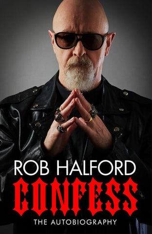 Rob Halford - Confess: The Autobiography (Hardcover) ((Book))
