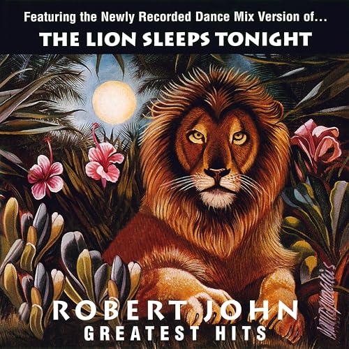 Robert John - Greatest Hits - The Lion Sleeps Tonight ((Vinyl))