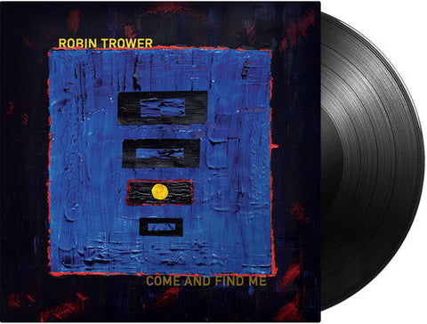 Robin Trower - Come and Find Me (140 Gram Vinyl) ((Vinyl))