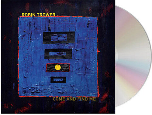 Robin Trower - Come and Find Me ((CD))