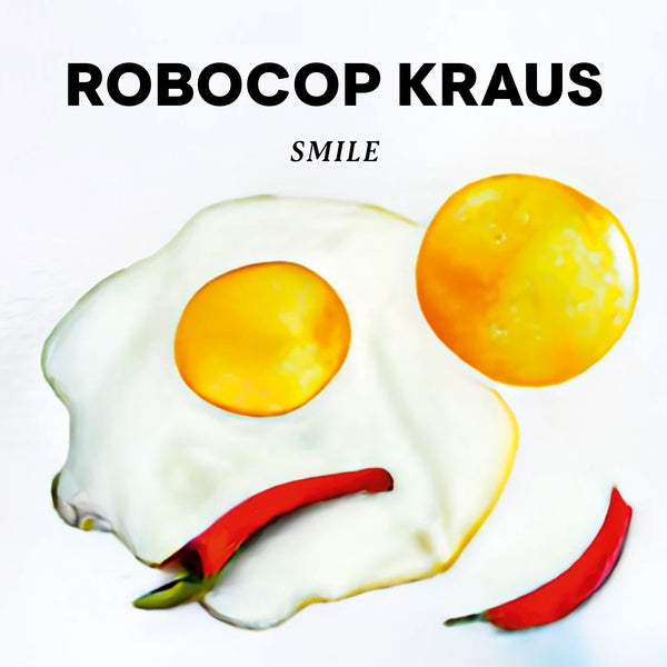 ROBOCOP KRAUS - Smile ((Vinyl))