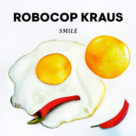 ROBOCOP KRAUS - Smile ((Vinyl))