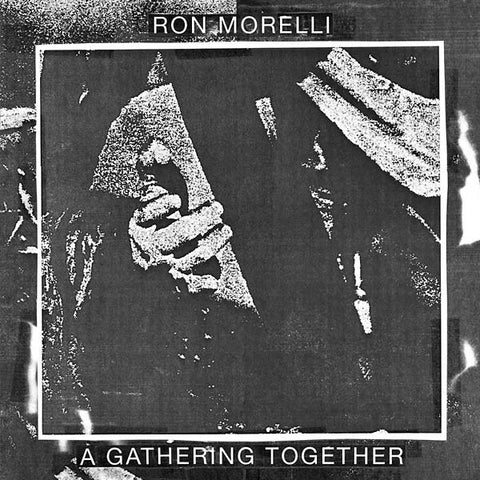 RON MORELLI - A Gathering Together ((Vinyl))
