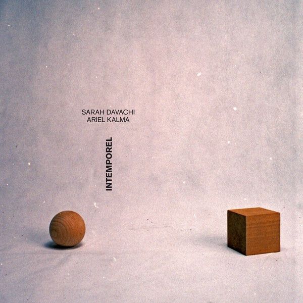 SARAH DAVACHI & ARIEL KALMA - Intemporel ((Vinyl))