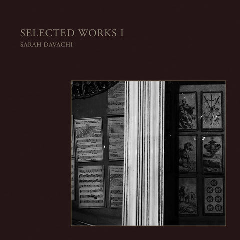 Sarah Davachi - Selected Works I ((Vinyl))
