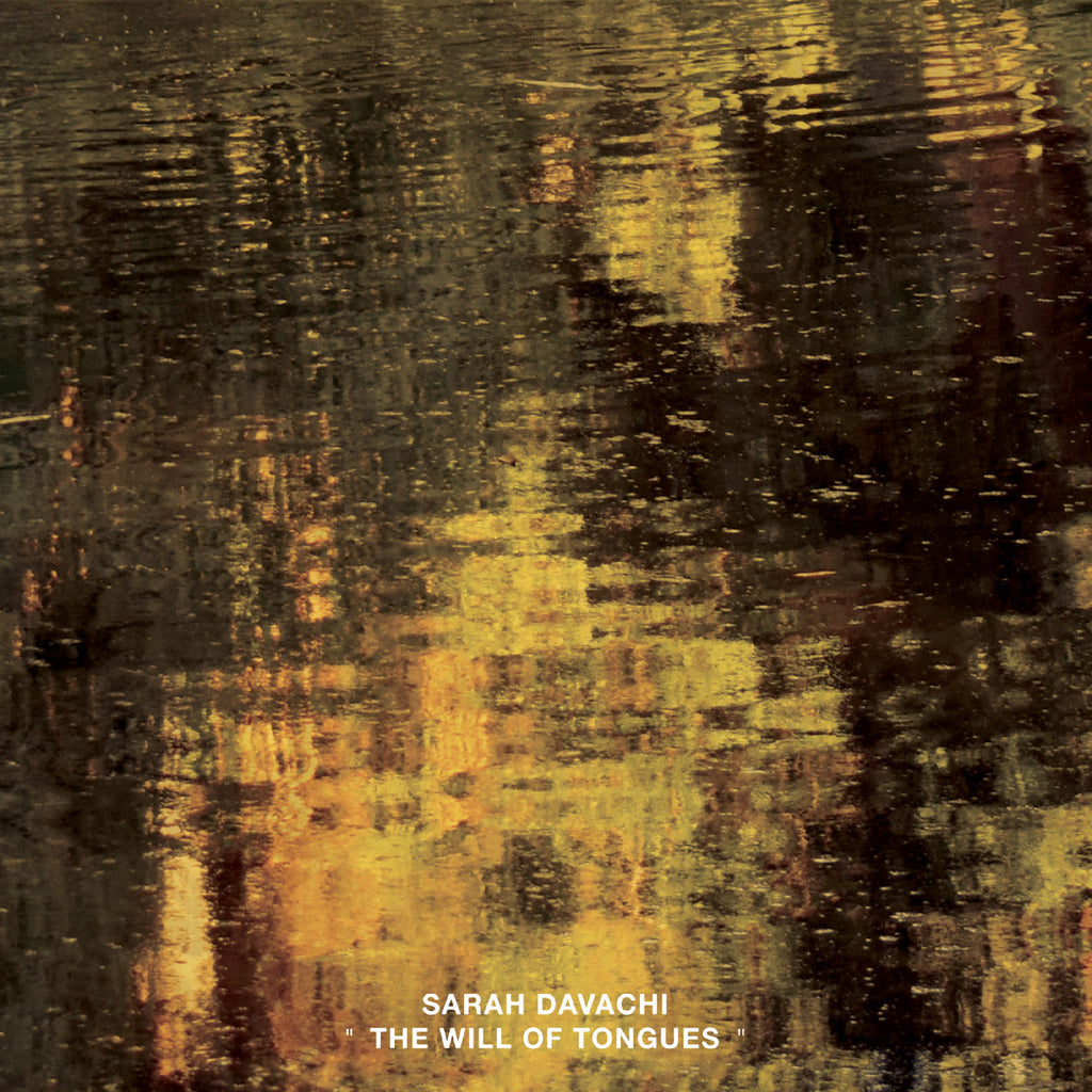 Sarah Davachi - The Will Of Tongues ((Vinyl))