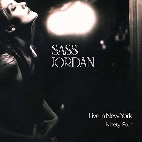 Sass Jordan - Live In New York Ninety-Four (())