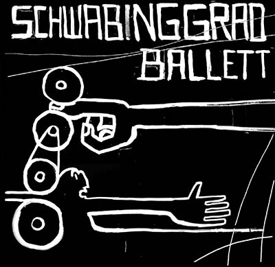 SCHWABINGGRAD BALLETT - Schwabinggrad Ballett ((CD))