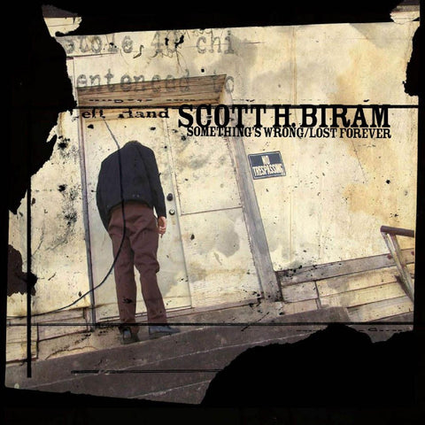 Scott H. Biram - Something's Wrong / Lost Forever ((Vinyl))