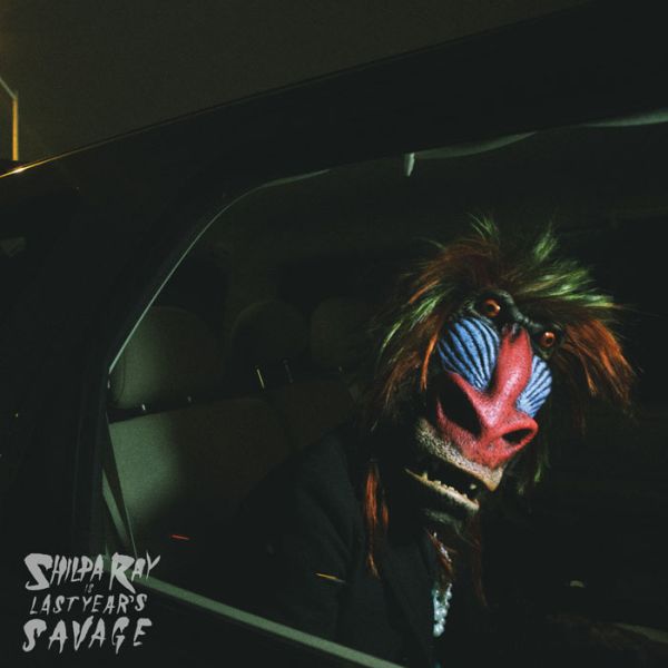 Shilpa Ray - Last Year's Savage ((CD))