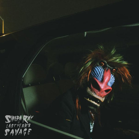 Shilpa Ray - Last Year's Savage ((Vinyl))