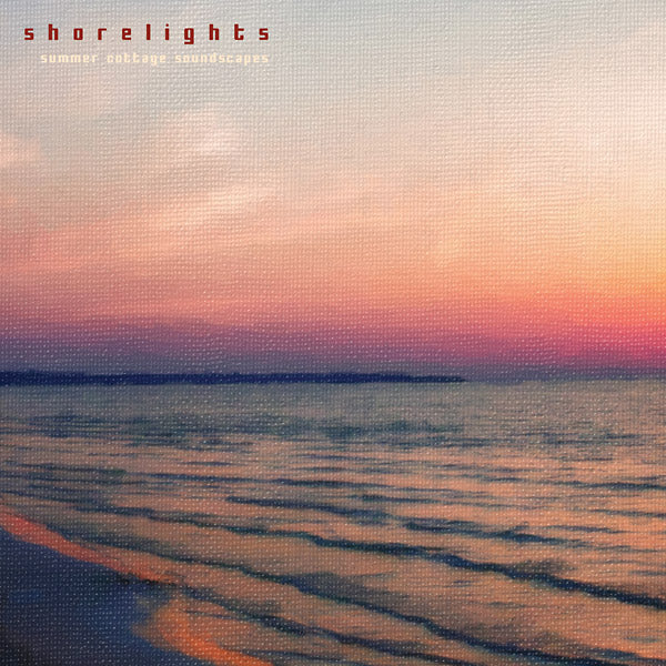 SHORELIGHTS - Summer Cottage Soundscapes ((CD))