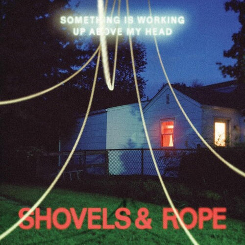 Shovels & Rope - Something Is Working Up Above My Head (Clear Vinyl) ((Vinyl))