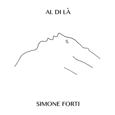 SIMONE FORTI - Al Di La ((CD))