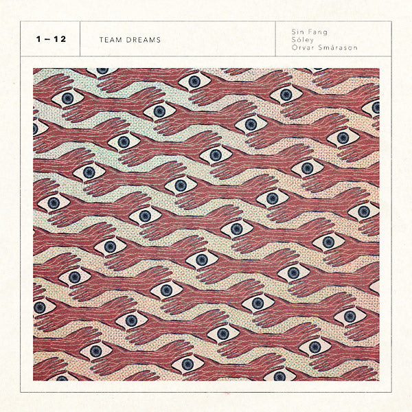 SIN FANG, SOLEY & ORVAR SMARASON - Team Dreams ((CD))