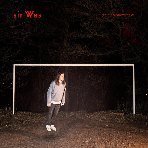 sir Was - Let The Morning Come ((Vinyl))