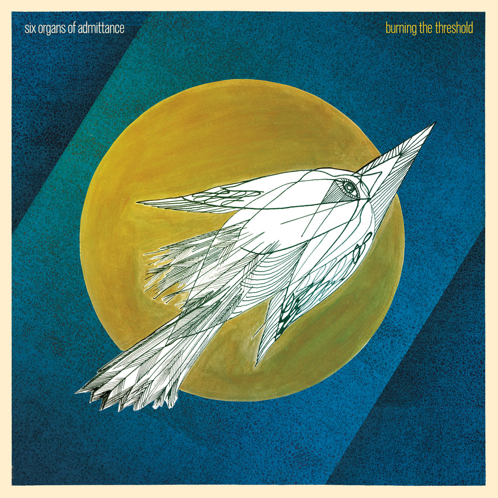 Six Organs of Admittance - Burning the Threshold ((CD))