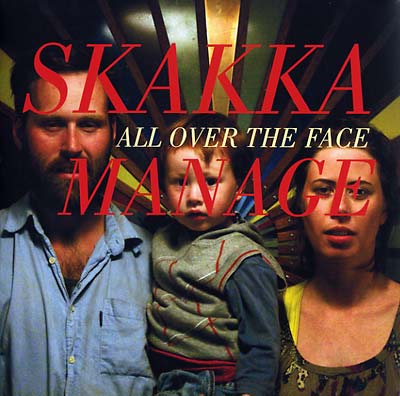 SKAKKAMANAGE - All Over The Face ((Vinyl))
