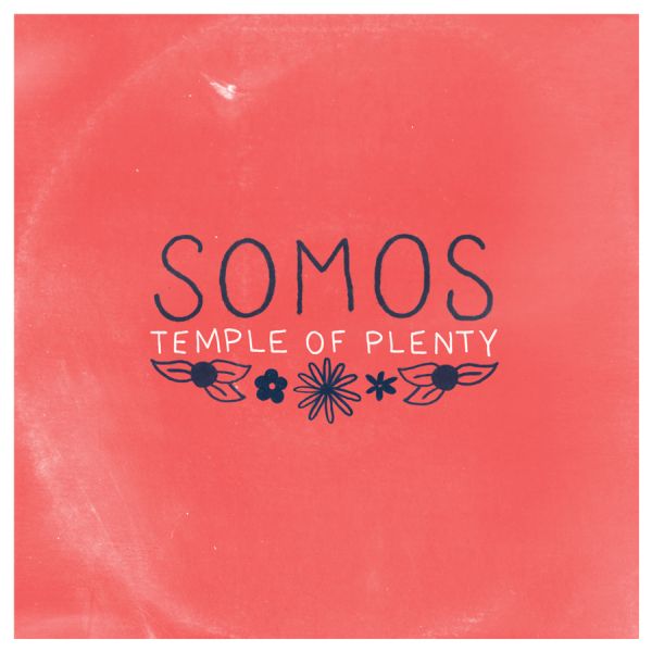Somos - Temple of Plenty ((CD))
