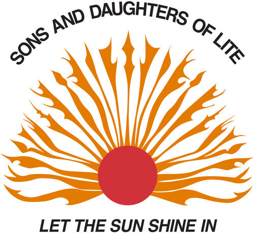 Sons and Daughters of Lite - Let The Sun Shine In ((Vinyl))