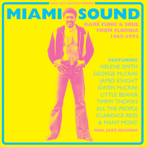 Soul Jazz Records Presents - Miami Sound ‚Äì Rare Funk & Soul From Miami, Florida 1967-74 ((CD))