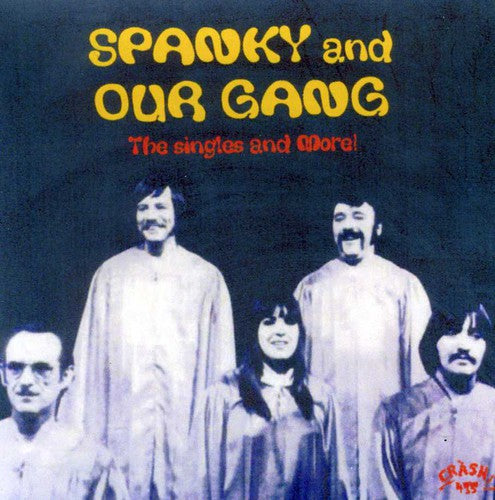 Spanky And Our Gang - The Singles And More! ((CD))