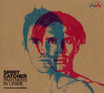 SPIRIT CATCHER - Partners In Crime ((CD))