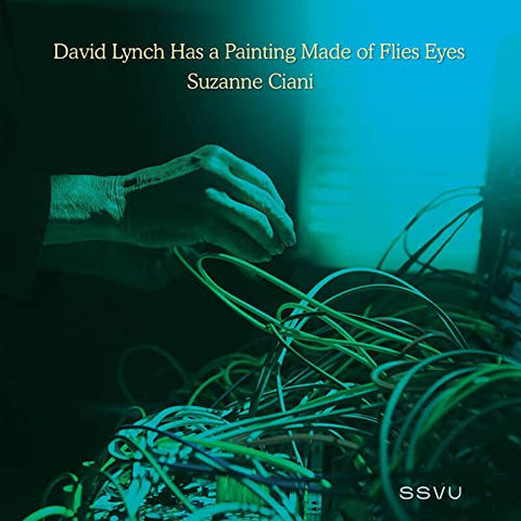 SSVU (Silversun Pickups) - David Lynch Has a Painting Made of Flies Eyes / Suzanne Ciani (RSD11.25.22) ((Vinyl))