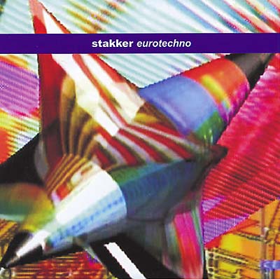 STAKKER - Eurotechno ((CD))