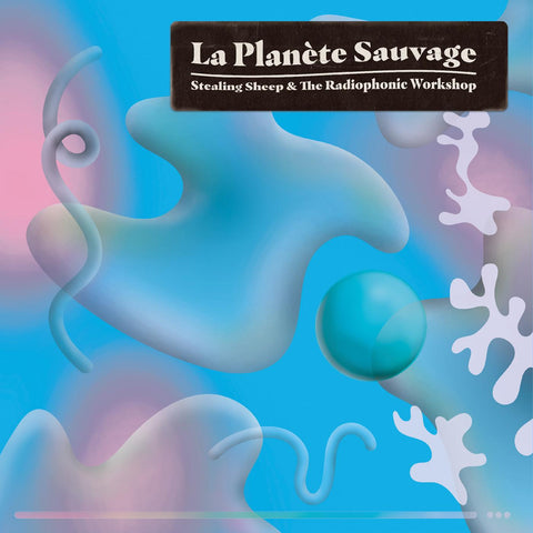 Stealing Sheep and The Radiophonic Workshop - La Planete Sauvage ((CD))