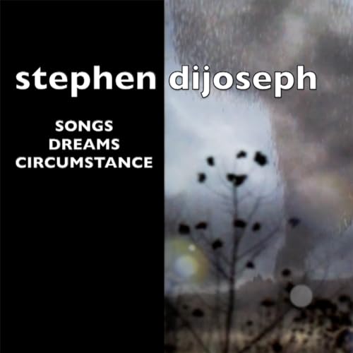 Stephen DiJoseph - Songs, Dreams, Circumstance ((CD))