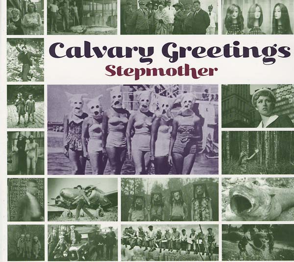 STEPMOTHER - Calvary Greetings ((CD))