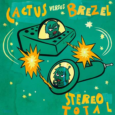 Stereo Total - Cactus Versus Brezel ((CD))