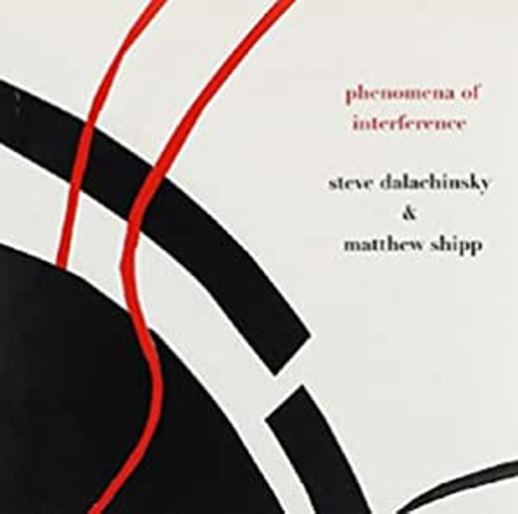 Steve & Mathew Shipp Dalachinsky - Phenomena Of Interference ((CD))