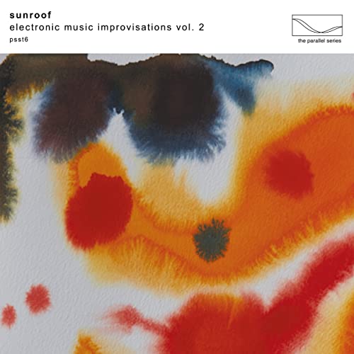 Sunroof - Electronic Music Improvisations Vol. 2 (Limited Edition White Vinyl) (())