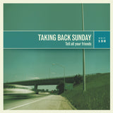 TAKING BACK SUNDAY - Tell All Your Friends (Indie Exclusive) [Maelstrom LP] ((Vinyl))