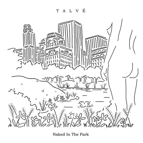 TALVE - Naked In The Park ((Vinyl))
