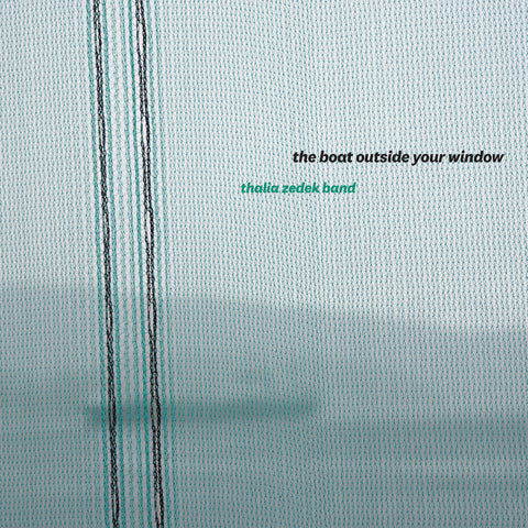 Thalia Band Zedek - The Boat Outside Your Window ((Vinyl))