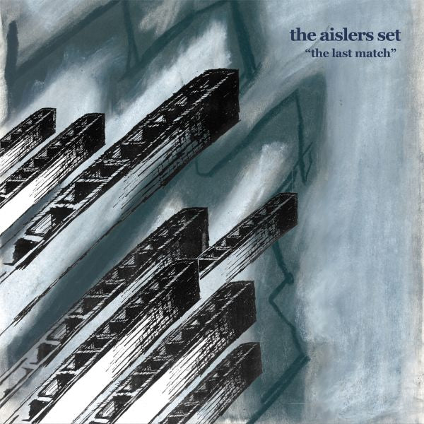 The Aislers Set - The Last Match ((CD))