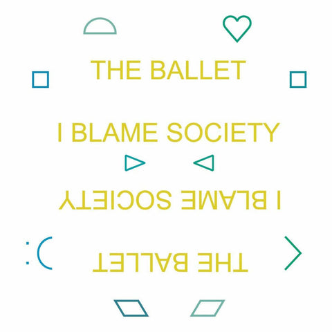 The Ballet - I Blame Society ((CD))