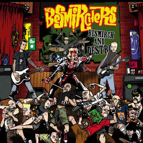 The Besmirchers - Besmirch and Destroy ((CD))