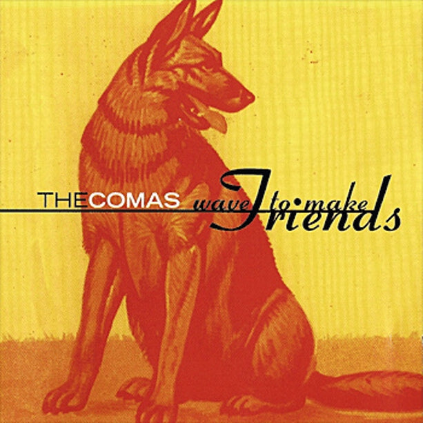 The Comas - Wave To Make Friends ((CD))