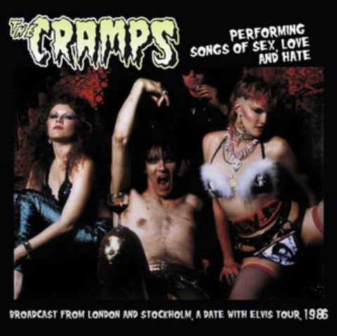 The Cramps - Performing Songs of Sex, Love and Hate: London & Stockholm 1986 [Import] ((Vinyl))