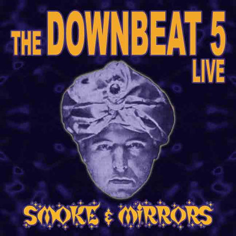The Downbeat 5 - Smoke & Mirrors ((CD))