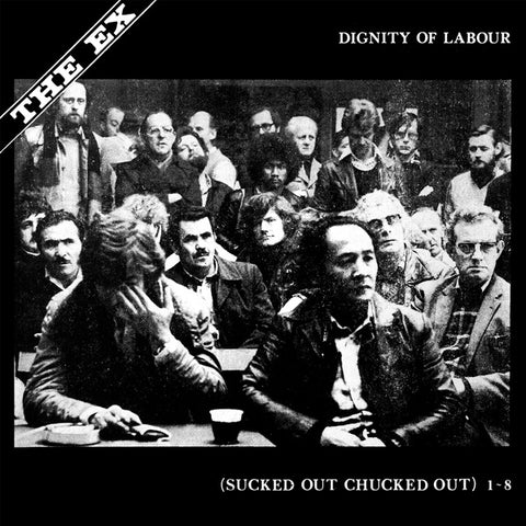 THE EX - Dignity Of Labour ((Vinyl))