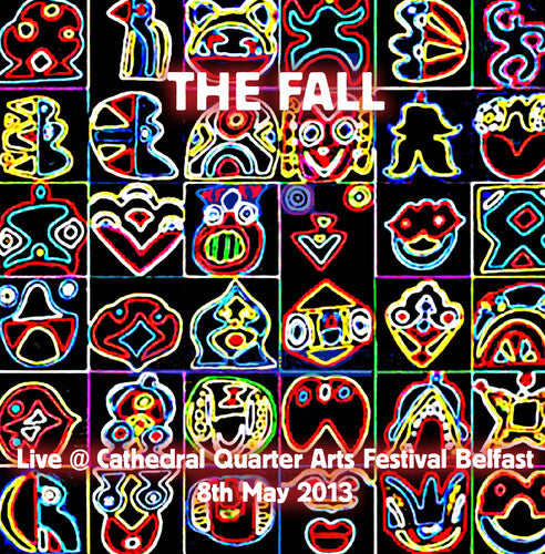 The Fall - Live at Cathedral Quarter Arts Festival, Belfast 2013 ((CD))