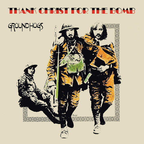 The Groundhogs - Thank Christ for the Bomb (Standard Edition) ((Vinyl))