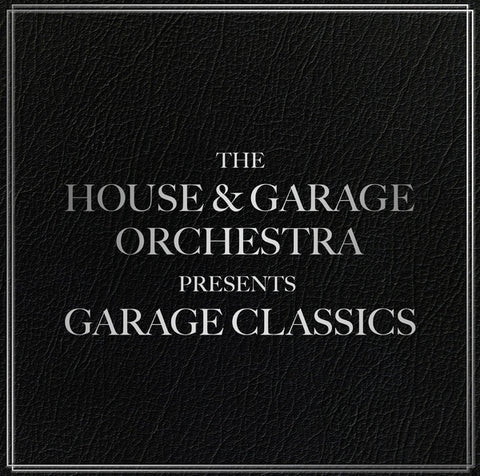 THE HOUSE & GARAGE ORCHESTRA - Garage Classics ((CD))